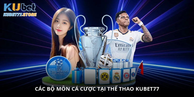 Các bộ môn cá cược tại thể thao Kubet