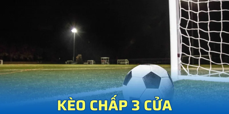 Kèo Chấp 3 Cửa - Chi Tiết Về Loại Cược Theo Kubet